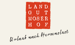 Landgut Moserhof - Urlaub nach Herzenslust